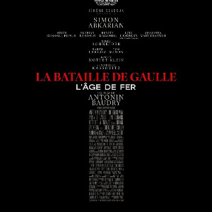 La Bataille de Gaulle - partie 1 : L'Âge de Fer
