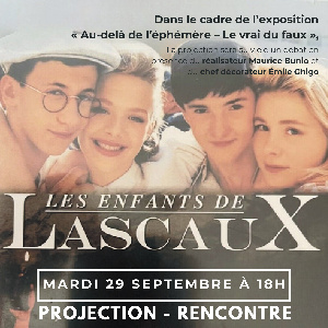 RENCONTRES EXCEPTIONNELLES - Projection du film Les enfants de Lascaux