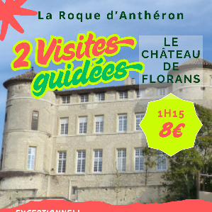 Visite guidée exceptionnelle du Château de Florans